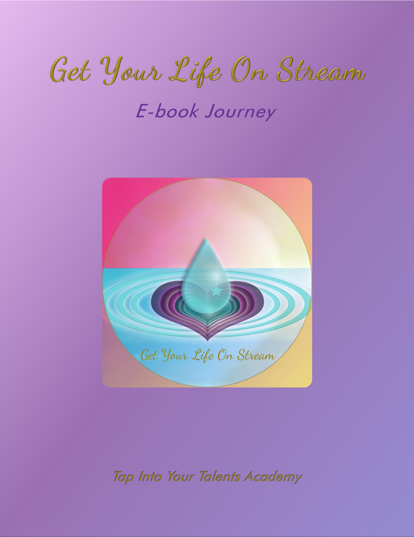 Get Your Life On Stream Ebook Journey